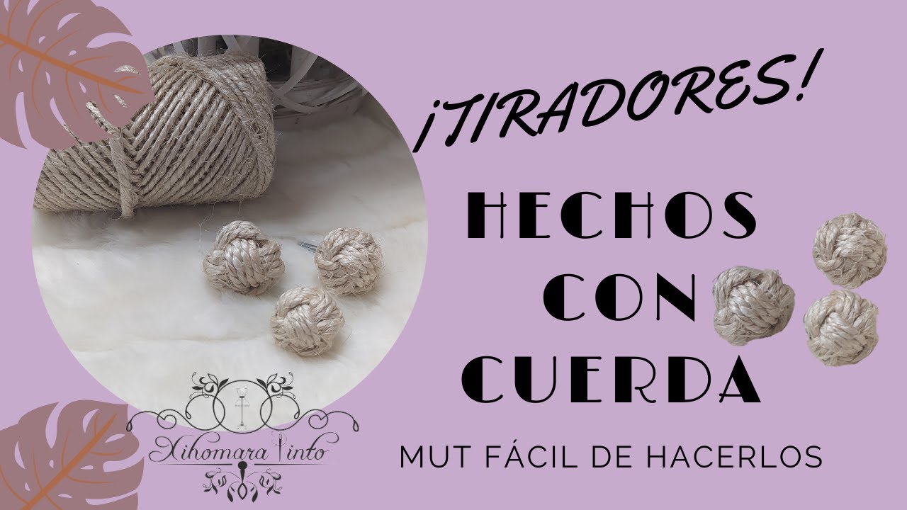 ideas decorativas TIRADOR DE CUERDA muy fácil y sencillo. Decoración artesanal