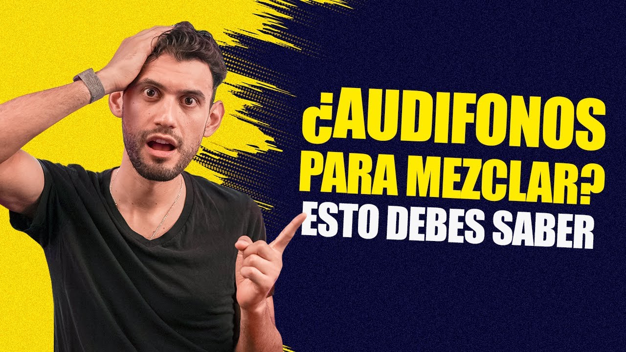 ¿Audífonos para Mezclar? Esto Necesitas Saber 🎧