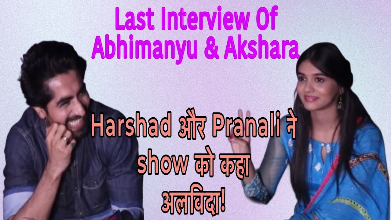 Harshad Chopda & Pranali Rathod Emotional Adieu From Yeh Rishta Kya Kehlata Hai | #YRKKH