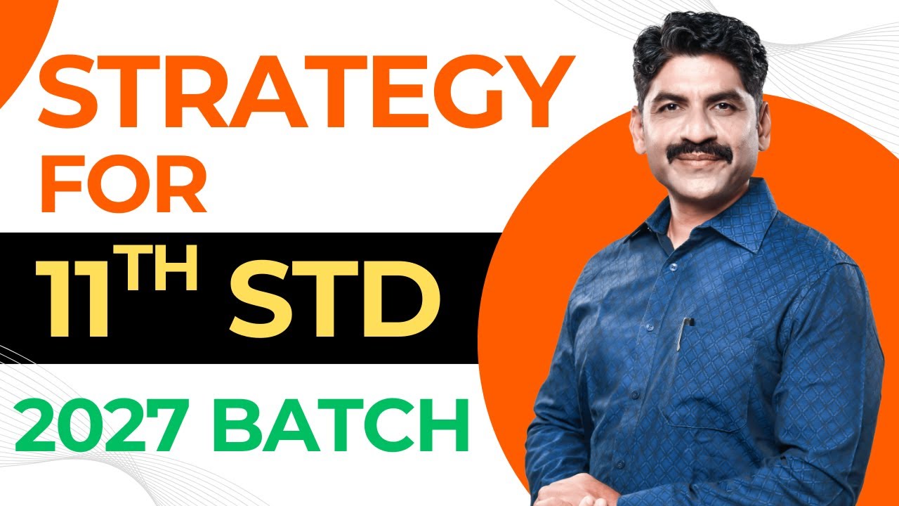 Strategy For 11th Std Students | MHT CET 2027 Batch  | Sahyadri Tutorials | Mahesh Sir