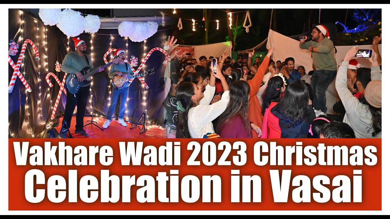 Vakhare Wadi 2023 Christmas Celebration in Vasai