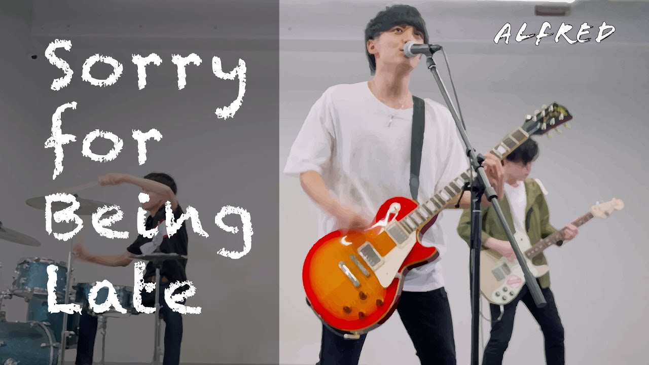 Alfred - Sorry for Being Late【DEMO VIDEO】
