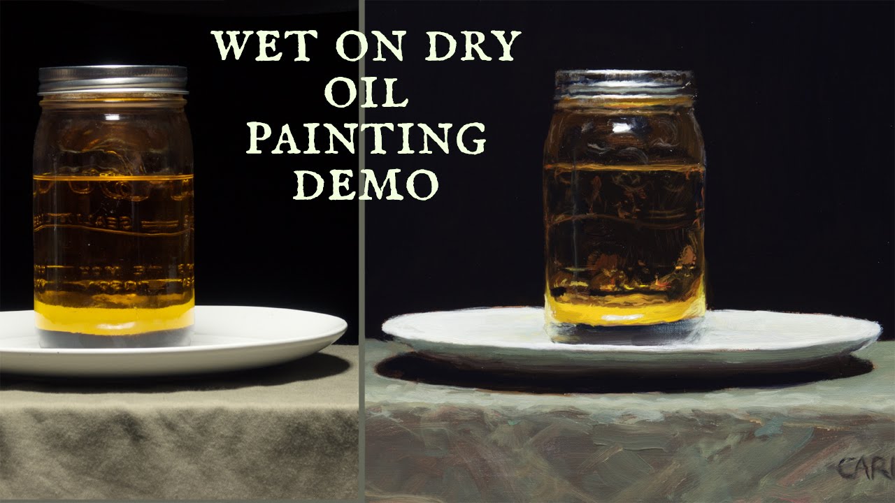 Oil Painting Demo - Painted from Life - Wet on Dry - Jar of Oil