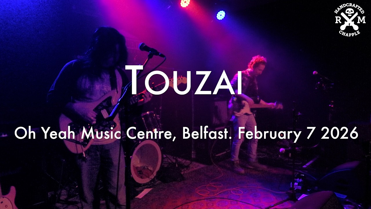 Touzai. Oh Yeah Music Centre, Belfast. February 7 2026