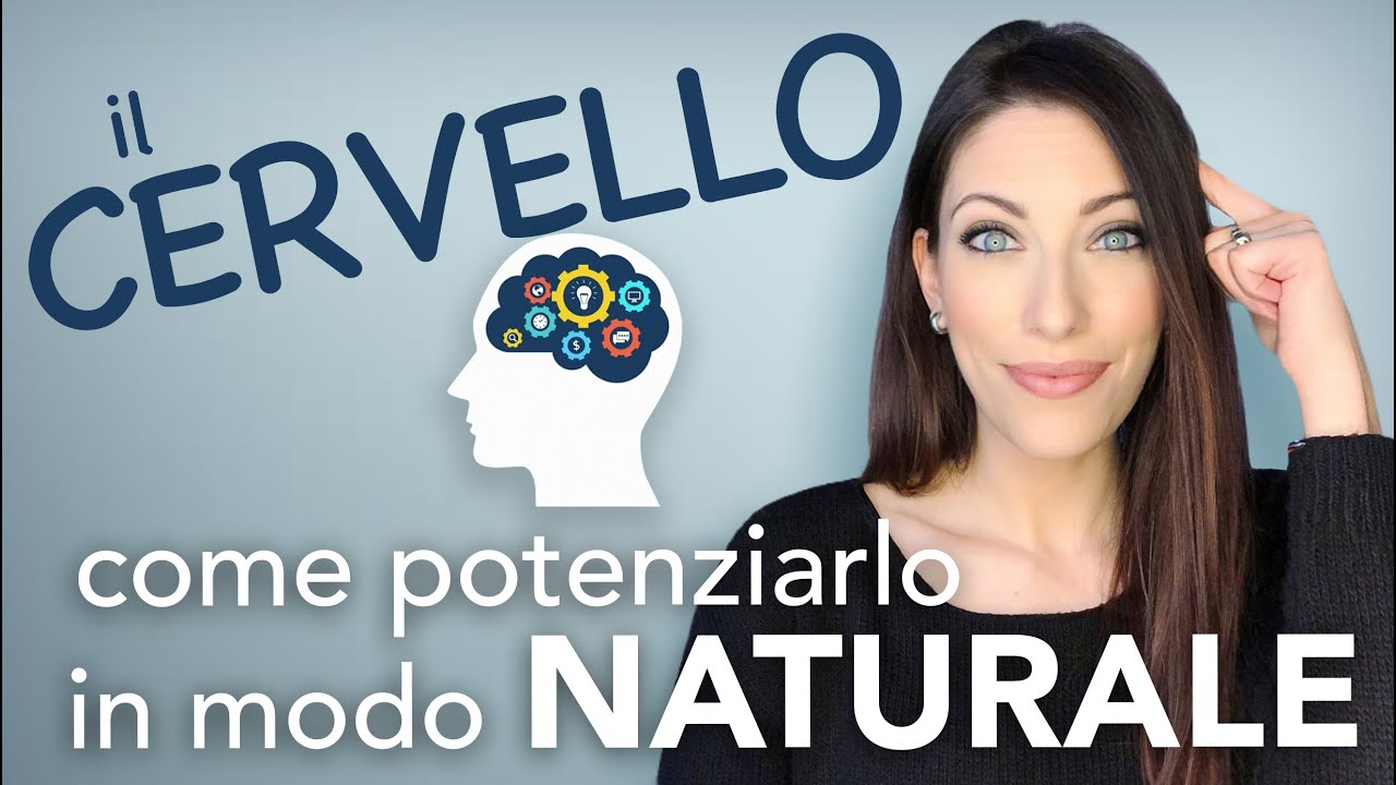 🧠 Come potenziare il cervello in modo naturale
