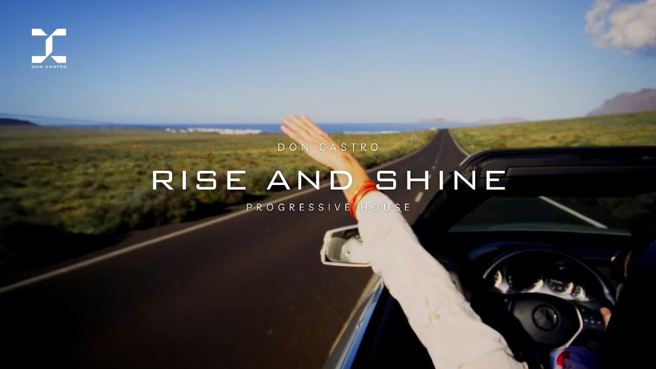 Rise and Shine | Best Progressive House