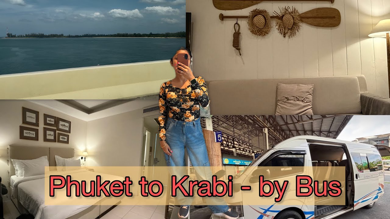 How to go to Krabi from Phuket | By Bus | Krabi Hotel | Phuket Bus terminal | Part 4 #krabi#howto 