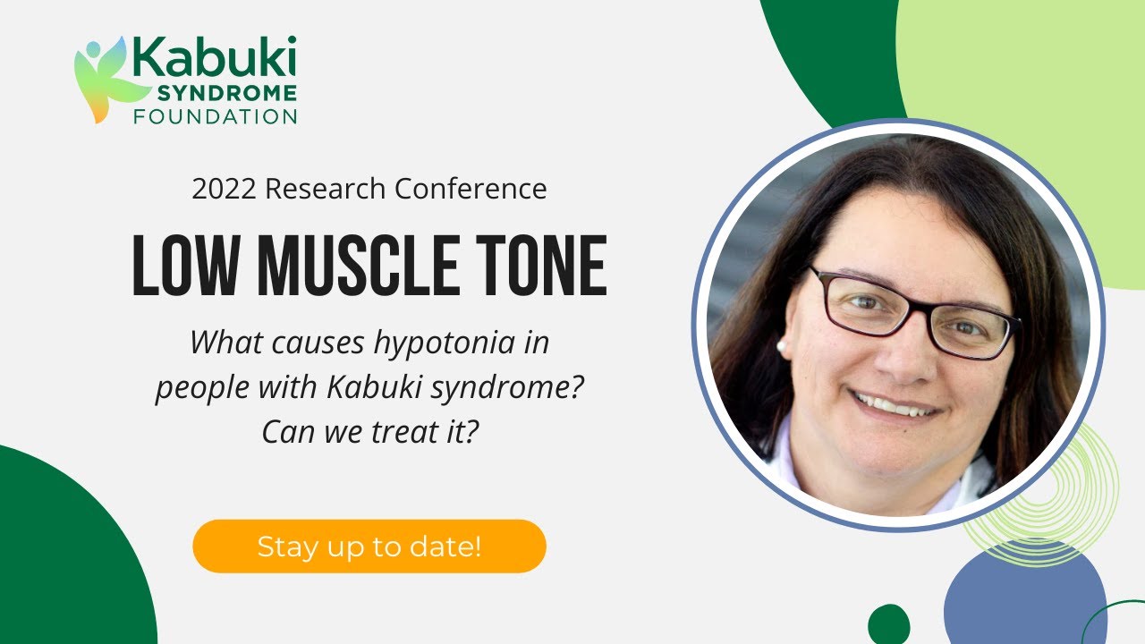 Kabuki Syndrome Muscle Hypotonia (Low Tone) - Deeper Dive with Roya Kabuki Initiative's Dr. Gussoni