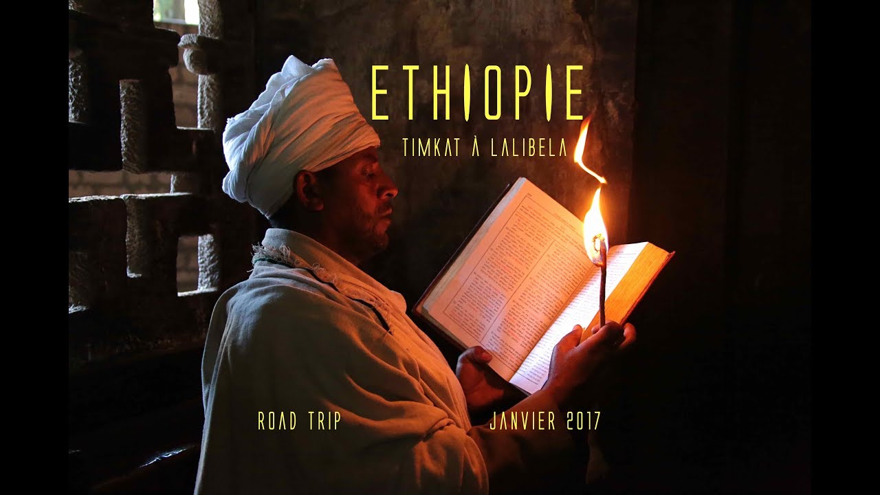 ETHIOPIE Timkat Lalibela, Carnet de route, documentaire, voyage (French version)