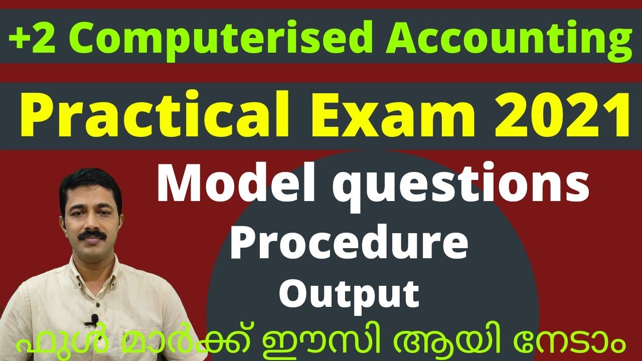 +2 Computerised Accounting Practical Exam | 2021| Special | Attend with Confidence...