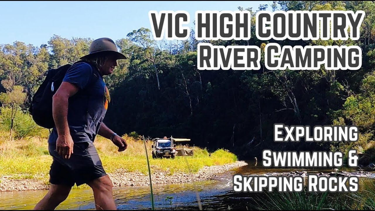 River Camp - Vic High Country - Skipping Rocks - Relaxing