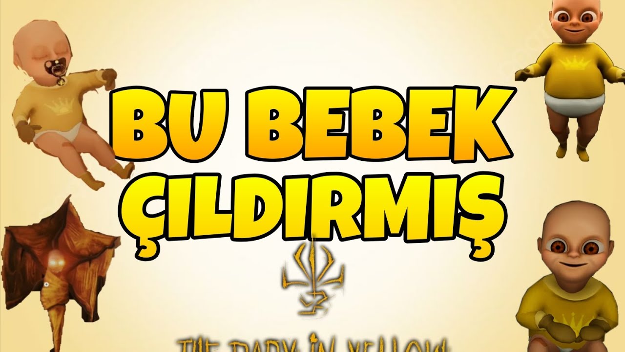 BU BEBEK ÇILDIRMIŞ|the baby in yellow|