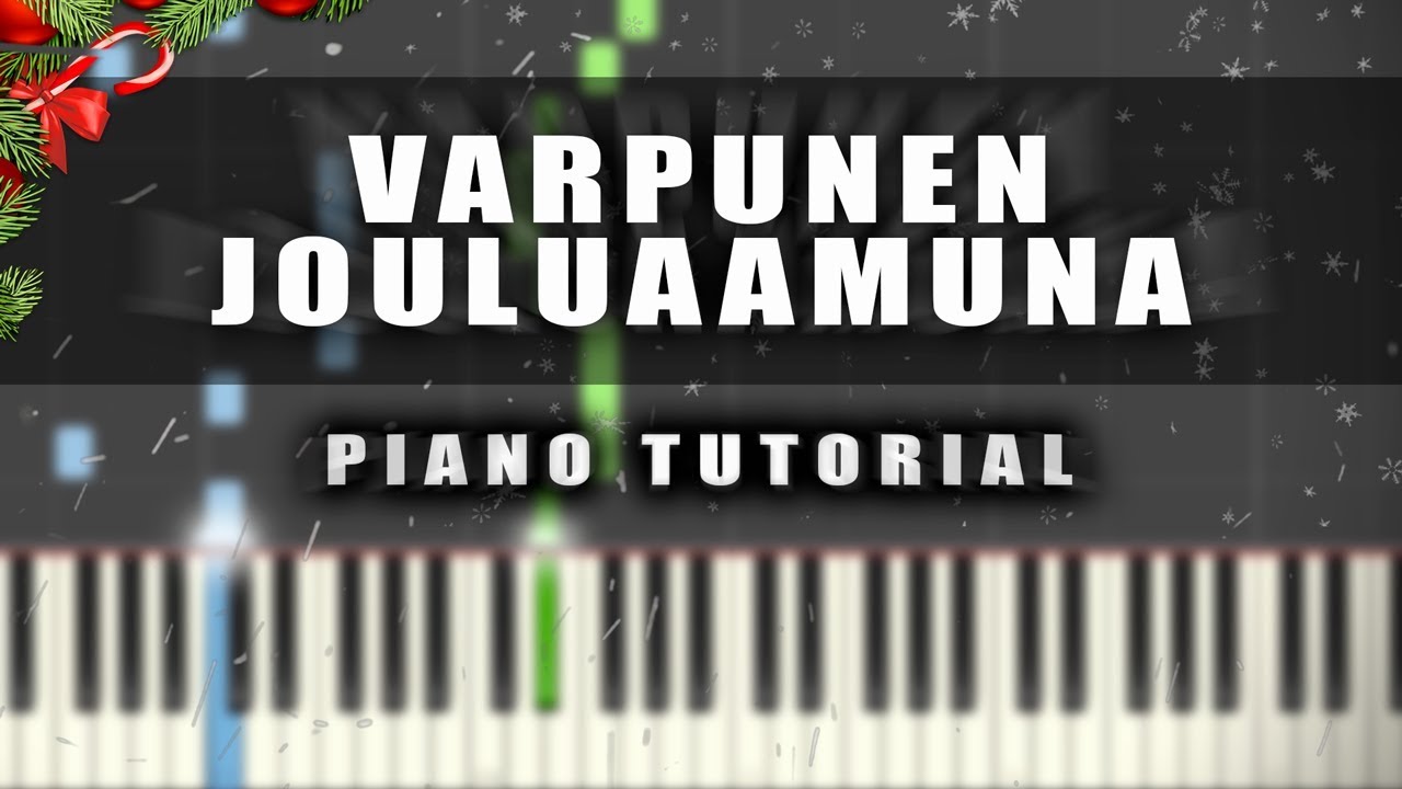 Varpunen Jouluaamuna - PIANO TUTORIAL