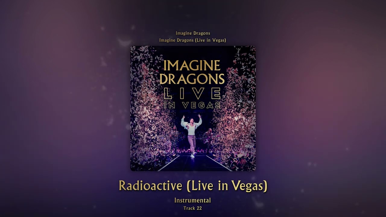 Radioactive (Live in Vegas) (Instrumental) - Imagine Dragons