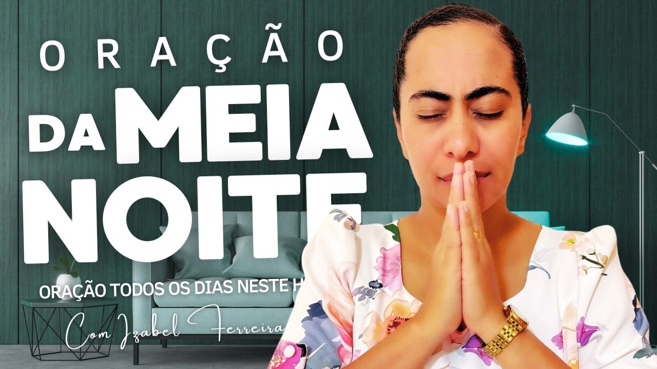 23/02/2026 - ORAÇÃO DA MEIA NOITE COM IZABEL FERREIRA ‪ @IzabelFerreira