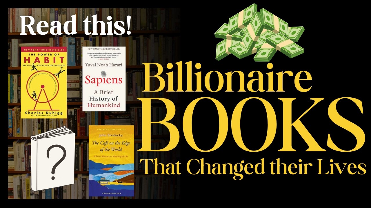 What Billionaires Read - Books That Changed Their Lives