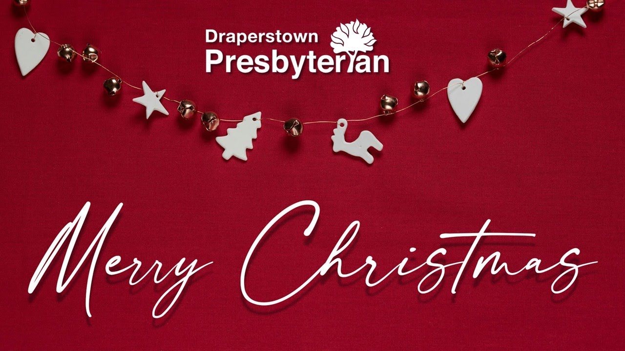 Draperstown Presbyterian Church - 2025 Carol Service (Sunday 14th December)