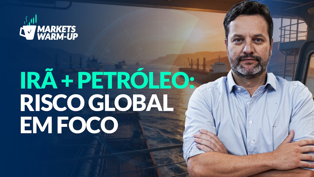Risco global em foco: Irã, petróleo e o day after do Payroll | Markets Warm Up