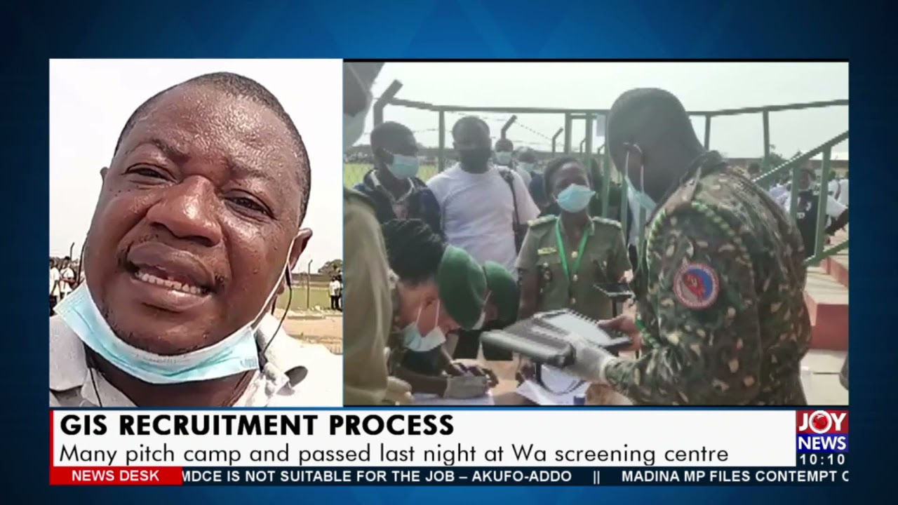 GIS Recruitment Process: Many pitch camp and passed last ight at Wa screening center -  (27-10-21)