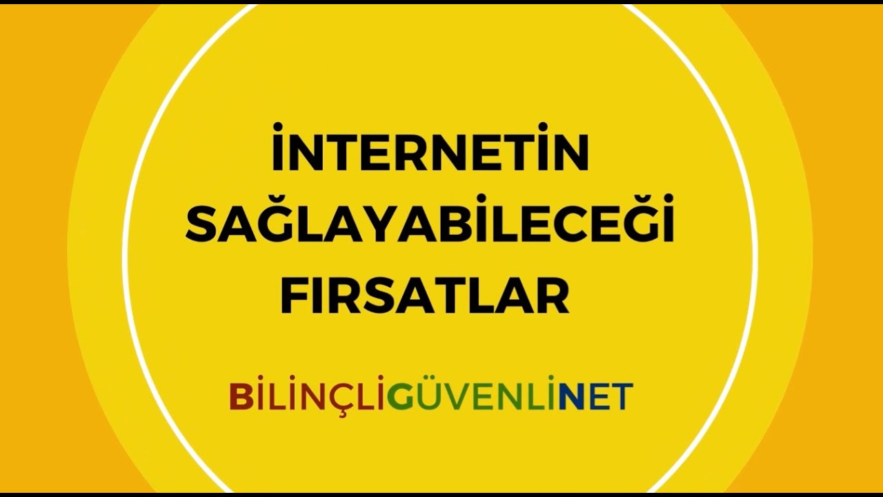 İnternetin Sağlayabileceği Fırsatlar Nelerdir?