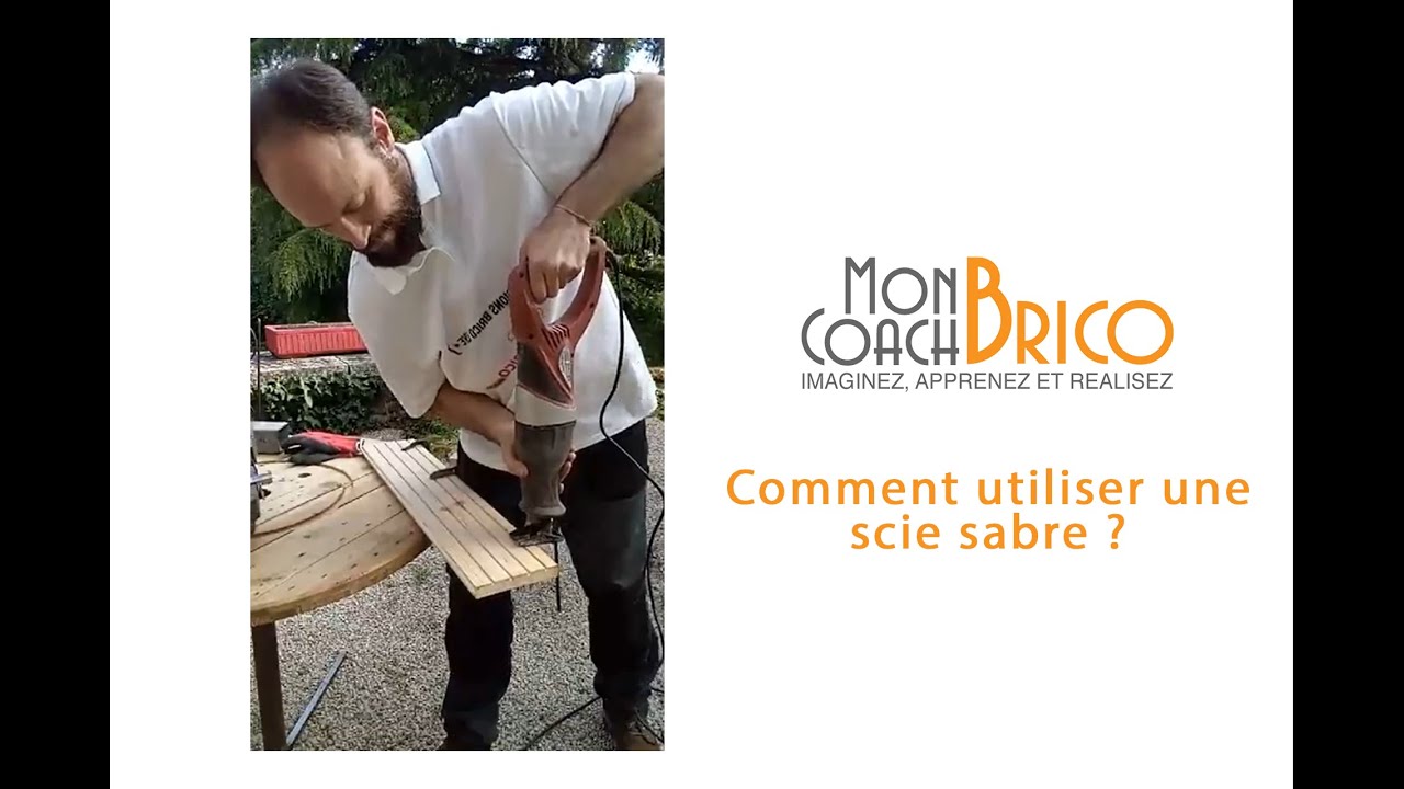 Comment utiliser une scie sabre : Conseils et astuces de Mon Coach Brico