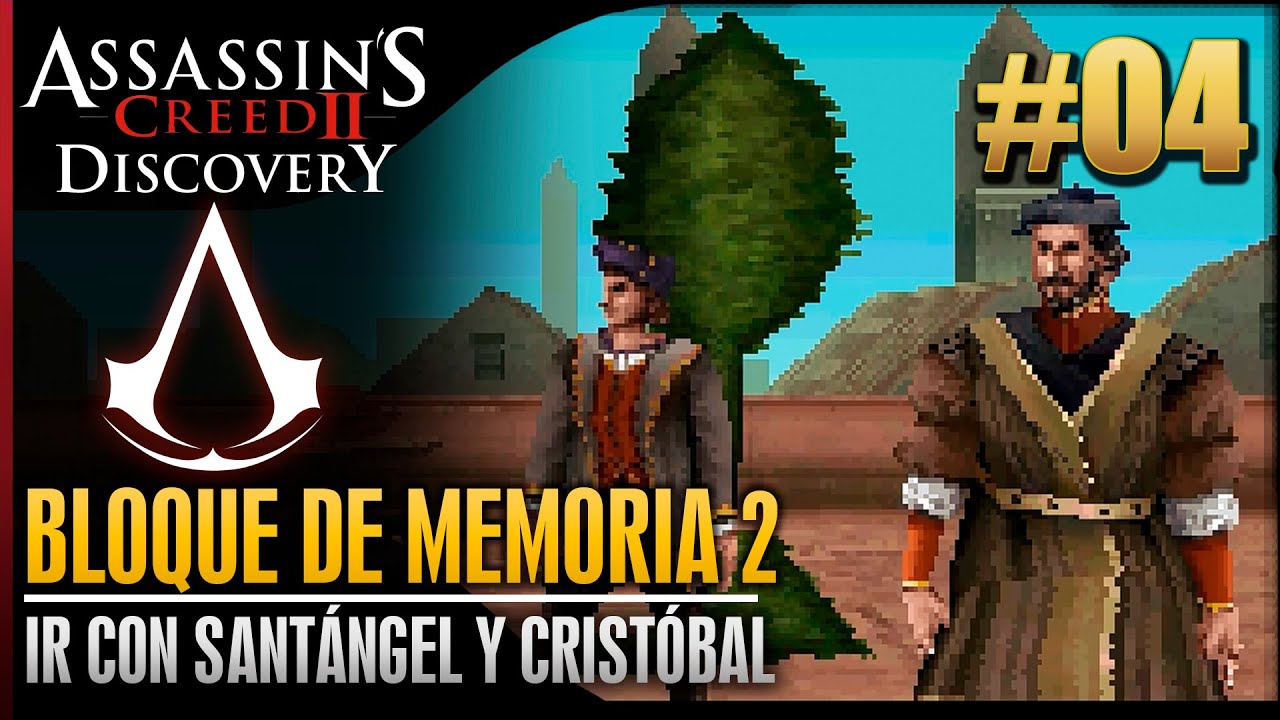 Assassin's Creed 2 Discovery |Walkthrough Español|Bloque Memoria 2|Ir con Santángel y Cristobal|100%