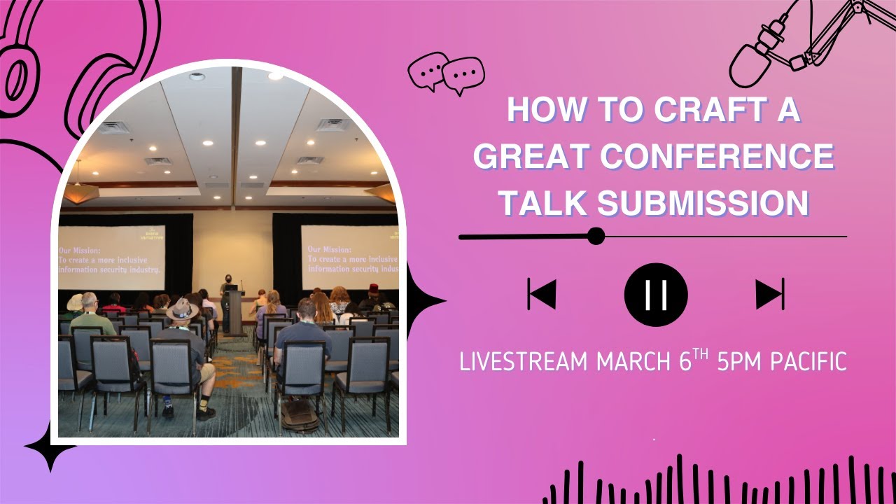 How to Craft a Great Conference Talk Submission - Livestream