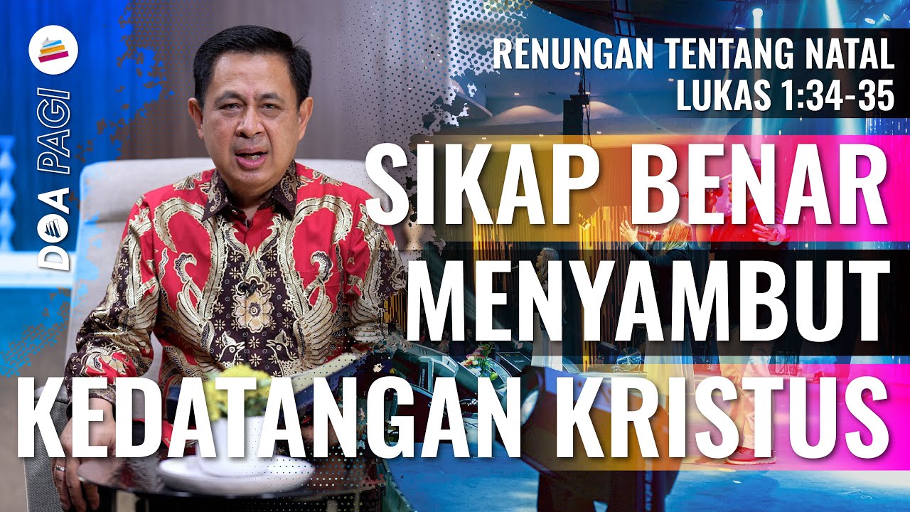 Doa Pagi &bull; Sikap Benar Menyambut Kedatangan Kristus &bull; Pdt. Dr. Rubin Adi Abraham