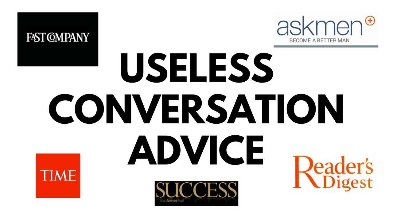 WHY MAINSTREAM CONVERSATION ADVICE SUCKS | CONVERSATION SKILLS