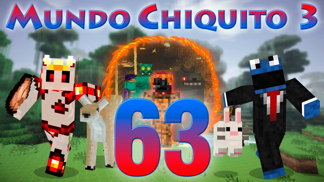 Mundo Chiquito 3 [con MODS] - Ep. 63 - A veces se nos va... - (+5 minutos bonus black screen)