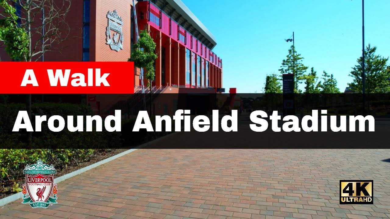 A Walk Around Anfield Stadium   Starting from Anfield Road's Redevelopment
