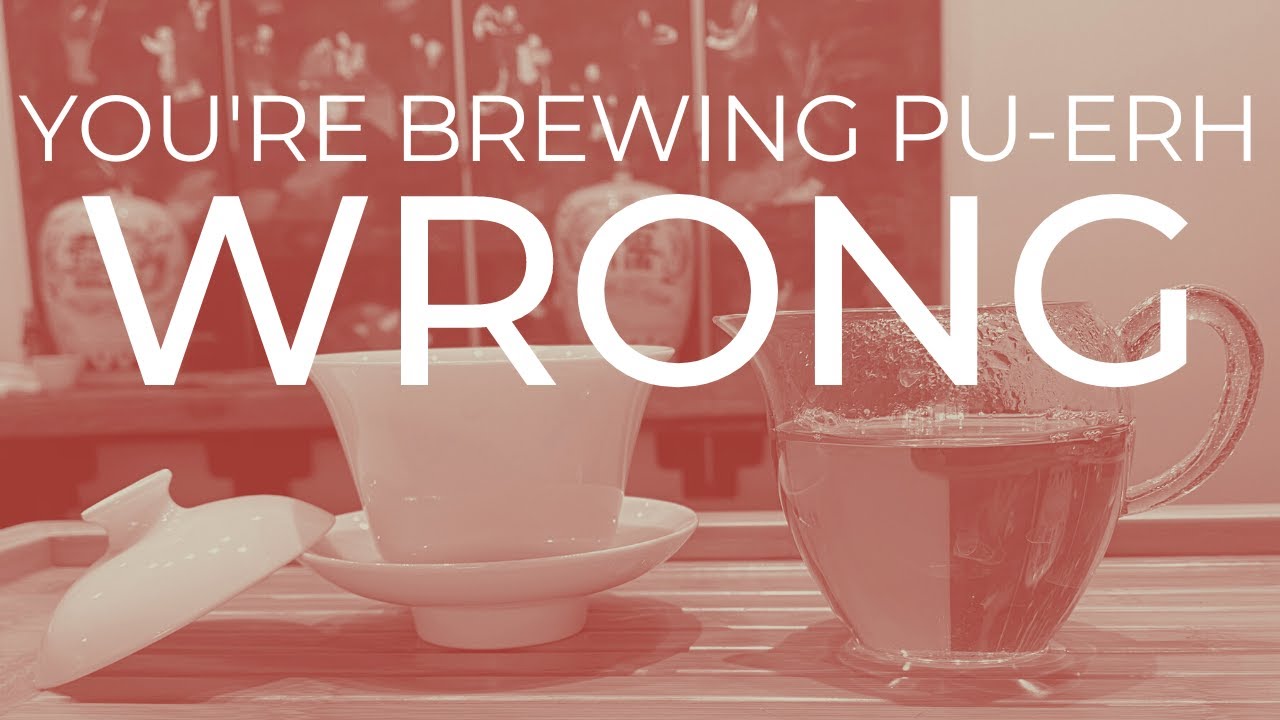 Two Unknown Tips When BREWING RAW PU-ERH