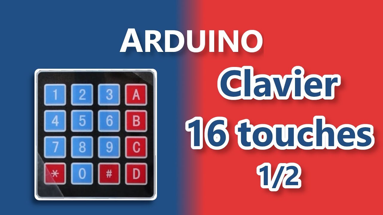 [Arduino] Keypad / clavier 16 boutons avec Arduino. (1/2)