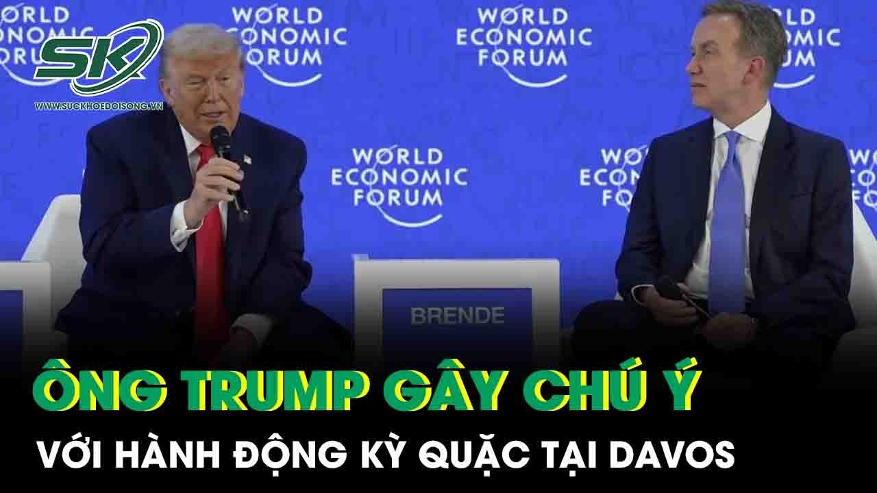 Ông Trump gây chú ý với hành động kỳ quặc tại Davos, Nhà Trắng lập tức lên tiếng trấn an