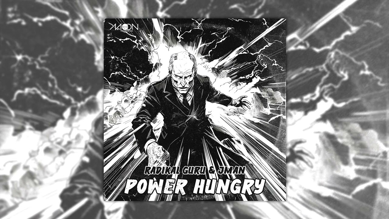 Radikal Guru & Jman - Power Hungry