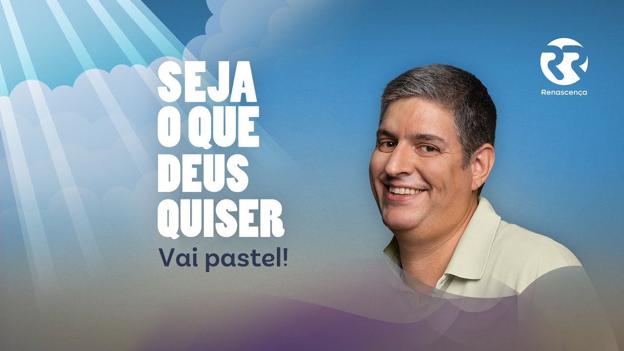 Vai pastel! - Seja o que Deus Quiser