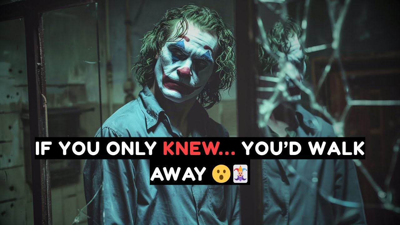 IF YOU KNEW THE WHOLE STORY - YOU’D NEVER SPEAK TO THEM AGAIN 😤📖 Joker Speech (Powerful)