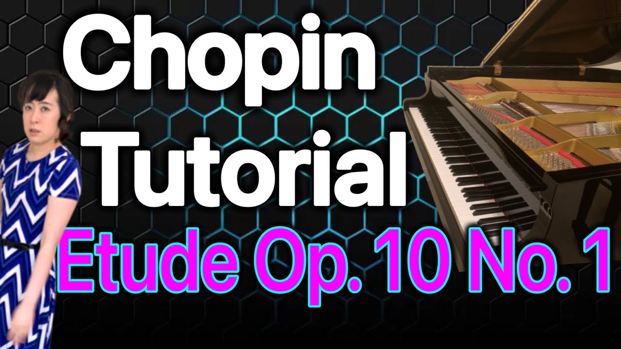 Chopin Tutorial -【Etude Op. 10 No. 1】ショパン エチュード練習方法 #piano #Chopin