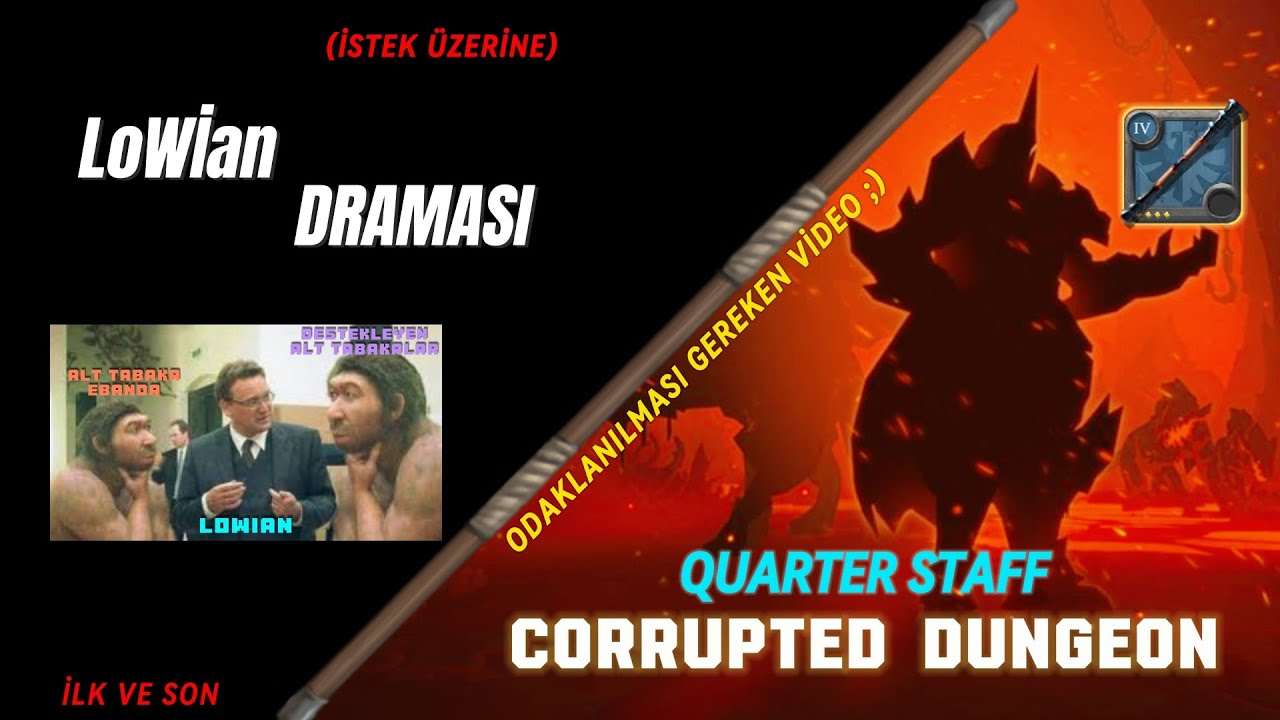 Dümenden Drama / Corrupted Dungeon (QUARTER STAFF)
