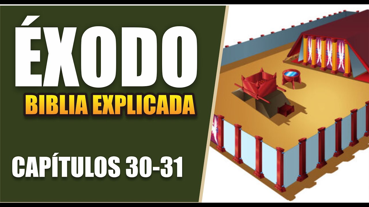 ✅ ÉXODO 30 al 31 - EXPLICADO 🔥 | Reavivados por su Palabra || 18 DE AGOSTO 2025