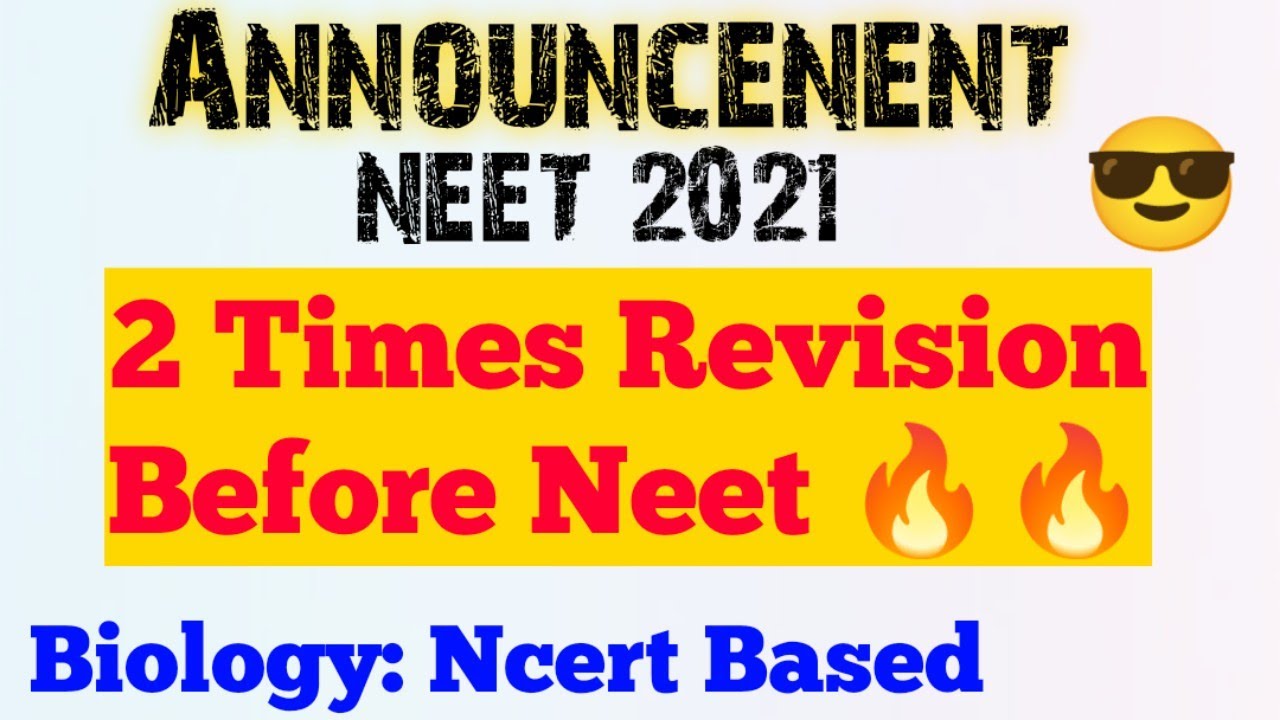 NEET 2021 Announcement : 2 Times Revision Before Neet 🔥🔥 | KV eDUCATION