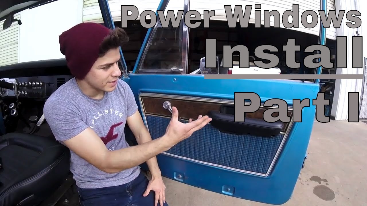 POWER WINDOWS Install Part I! AND I scared my dad...