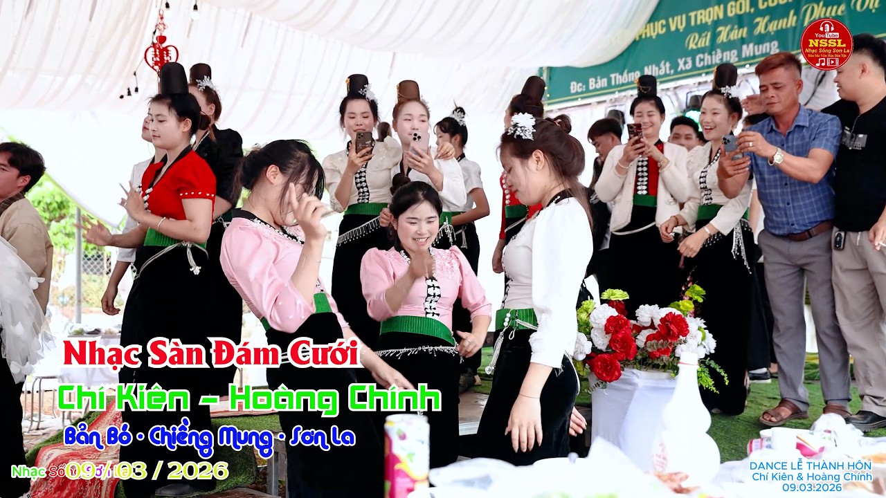 NHẠC SÀN ĐÁM CƯỚI CHÚ RỂ CHÍ KIÊN CÔ DÂU HOÀNG CHÍNH BẢN BÓ CHIỀNG MUNG SƠN LA #nssl