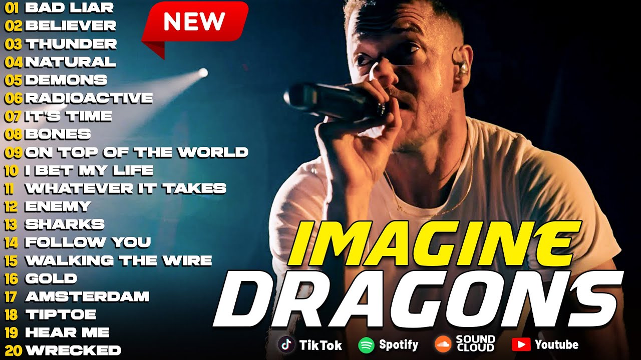 Imagine Dragons 2026 🎵 Best of Imagine Dragons – Greatest Hits Full Album | Believer, Thunder