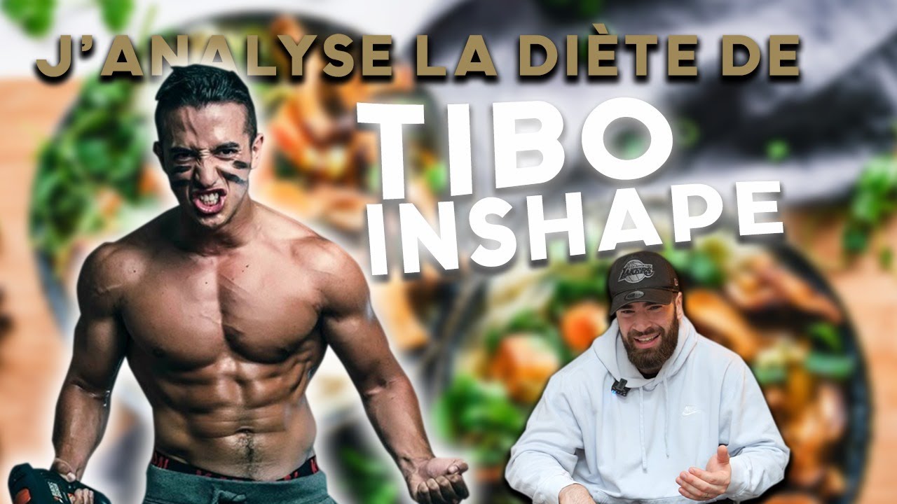 J'analyse la diète de @TiboInShape