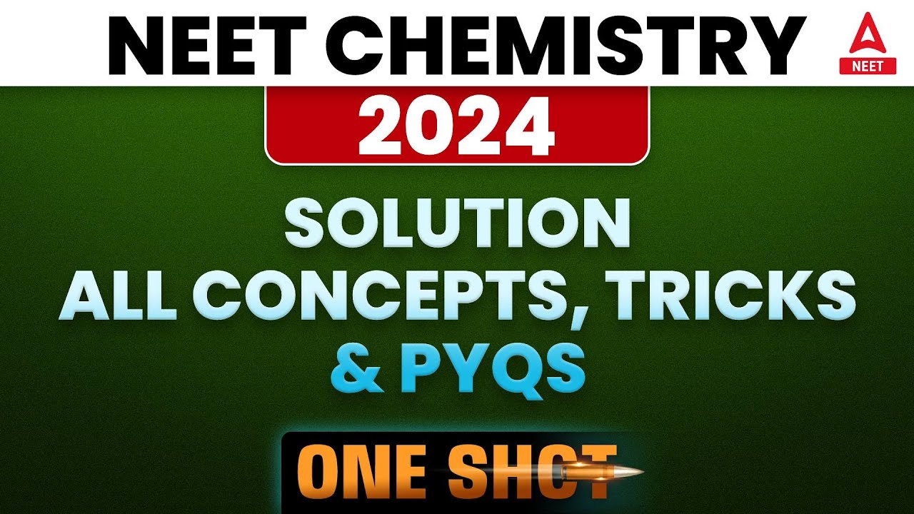 Solution One Shot Revision | All Concepts, Tricks & PYQs | NEET 2024 Chemistry