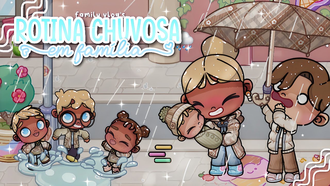 *AESTHETIC*🌧️ROTINA DE UM DIA CHUVOSO EM FAMÍLIA 🍃|~Avatar World~|RP 🫧