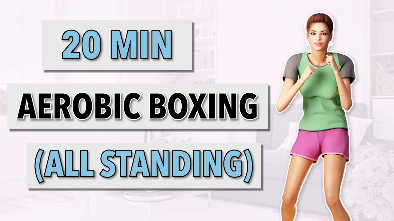 20-Minute Standing Cardio – Aerobic Boxing Workout