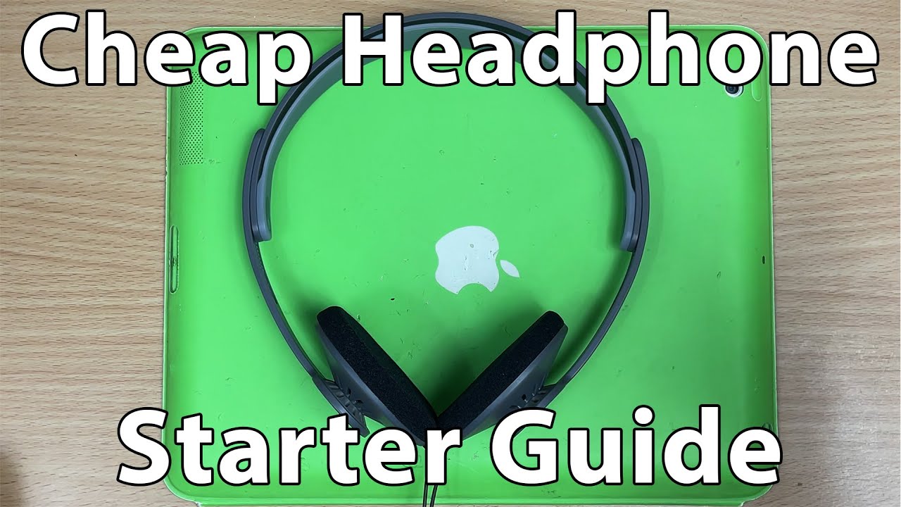 My Cheap Headphone Starter Guide.
