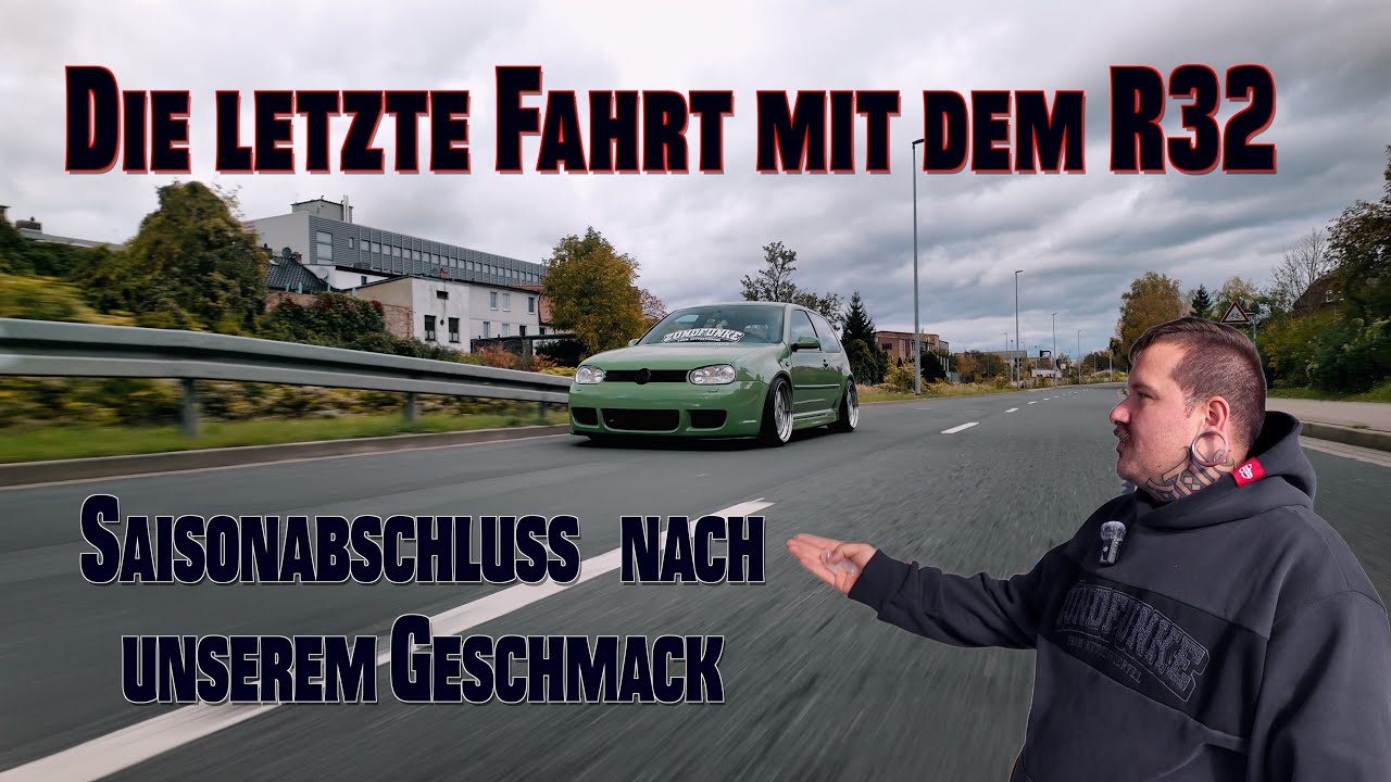 Die letzte Ausfahrt mit dem R32! 🔥 Noch einmal Sound, Spaß & Döner! 